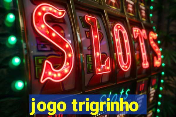 jogo trigrinho